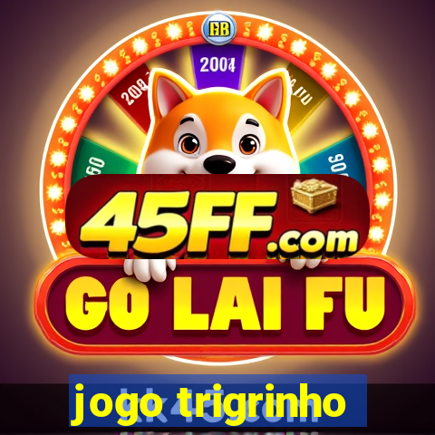 jogo trigrinho